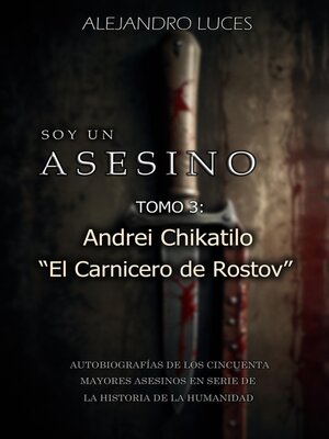 cover image of Andrei Chikatilo "El Carnicero de Rostov"